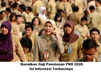 Kenaikan Gaji Pensiunan PNS 2026, Ini Informasi Terbarunya