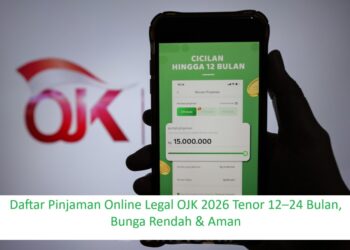 Daftar Pinjaman Online Legal OJK 2026 Tenor 12–24 Bulan, Bunga Rendah & Aman