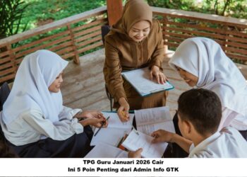 TPG Guru Cair Januari 2026, Ini 5 Poin Penting dari Admin Info GTK