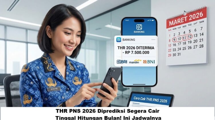 Kapan THR PNS 2026 Cair, Tinggal Hitungan Bulan! Ini Jadwalnya