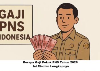 Berapa Gaji Pokok PNS Tahun 2026? Ini Rincian Lengkapnya