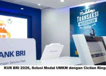 KUR BRI 2026, Solusi Modal UMKM dengan Cicilan Ringan dan Tenor Fleksibel