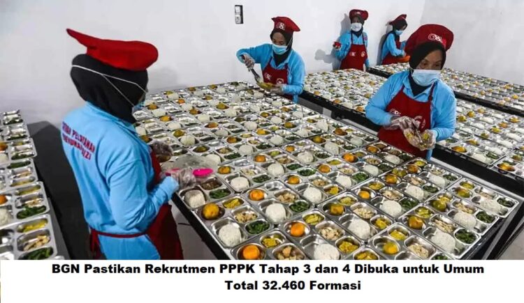 Rekrutmen PPPK BGN Tahap 3 dan 4 Dibuka untuk Umum, Total 32.460 Formasi