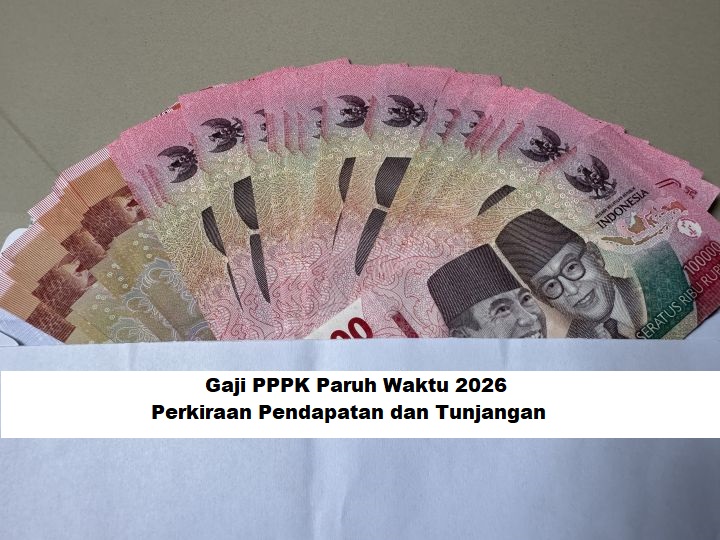 Gaji PPPK Paruh Waktu 2026: Perkiraan Pendapatan dan Tunjangan