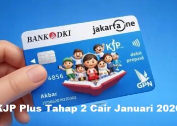 KJP Plus Tahap 2 Januari 2026 Cair, Ini Jadwal, Syarat, dan Cara Cek Status Penerima