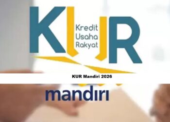KUR Mandiri 2026: Solusi Pinjaman UMKM Rp10 Juta – Rp100 Juta dengan Cicilan Ringan
