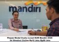 Pinjam Modal Usaha Lewat KUR Mandiri 2026: Ini Simulasi Cicilan Rp10 Juta–Rp80 Juta