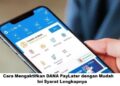 Cara Mengaktifkan DANA PayLater dengan Mudah, Ini Syarat Lengkapnya