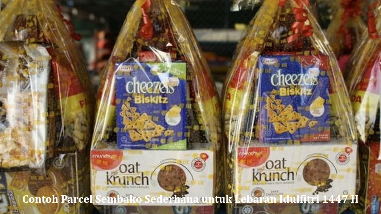 Contoh Parcel Sembako Sederhana untuk Lebaran Idulfitri 1447 H