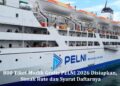 800 Tiket Mudik Gratis PELNI 2026 Disiapkan, Simak Rute dan Syarat Daftarnya