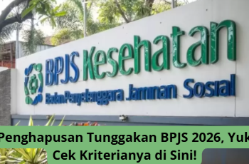 Penghapusan Tunggakan BPJS 2026, Yuk Cek Kriterianya di Sini!