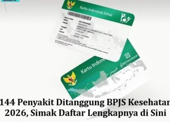 144 Penyakit Ditanggung BPJS Kesehatan 2026, Simak Daftar Lengkapnya di Sini