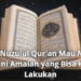 Malam Nuzulul Qur’an Mau Ngapain Aja? Ini Amalan yang Bisa Kamu Lakukan