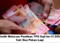 Disdik Mataram Pastikan TPG Gaji ke-13 2025 Cair Dua Pekan Lagi