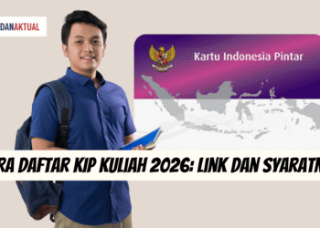 Cara Daftar KIP Kuliah 2026: Link Resmi dan Syarat Terbaru