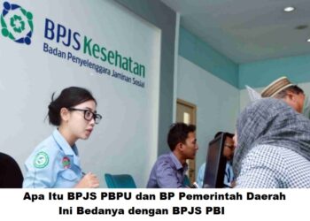 Apa Itu BPJS PBPU dan BP Pemerintah Daerah? Ini Bedanya dengan BPJS PBI