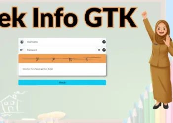 Cara Cek Info GTK 2026 Kemendikdasmen Terbaru, Login dan Verifikasi Data Mudah