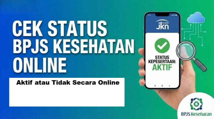 Cara Cek BPJS Kesehatan Secara Online, Aktif atau Tidak