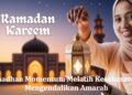 Ramadhan Momentum Melatih Kesabaran dan Mengendalikan Amarah