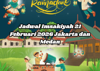 Jadwal Imsakiyah 21 Februari 2026 Jakarta dan Medan