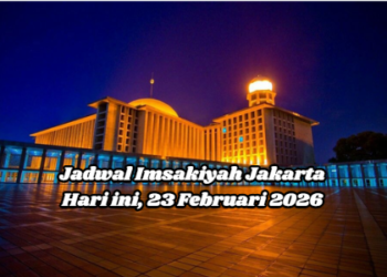 Jadwal Imsakiyah Jakarta Hari ini, 23 Februari 2026