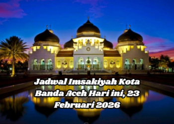 Jadwal Imsakiyah Kota Banda Aceh Hari ini, 23 Februari 2026