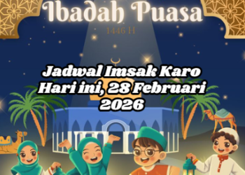 Jadwal Imsak Karo Hari ini, 28 Februari 2026