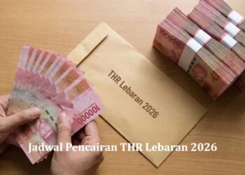 Jadwal Pencairan THR Lebaran 2026