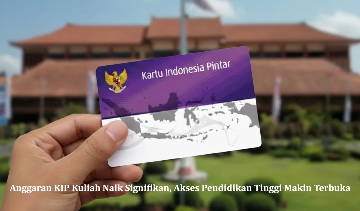Anggaran KIP Kuliah Naik Signifikan, Akses Pendidikan Tinggi Makin Terbuka