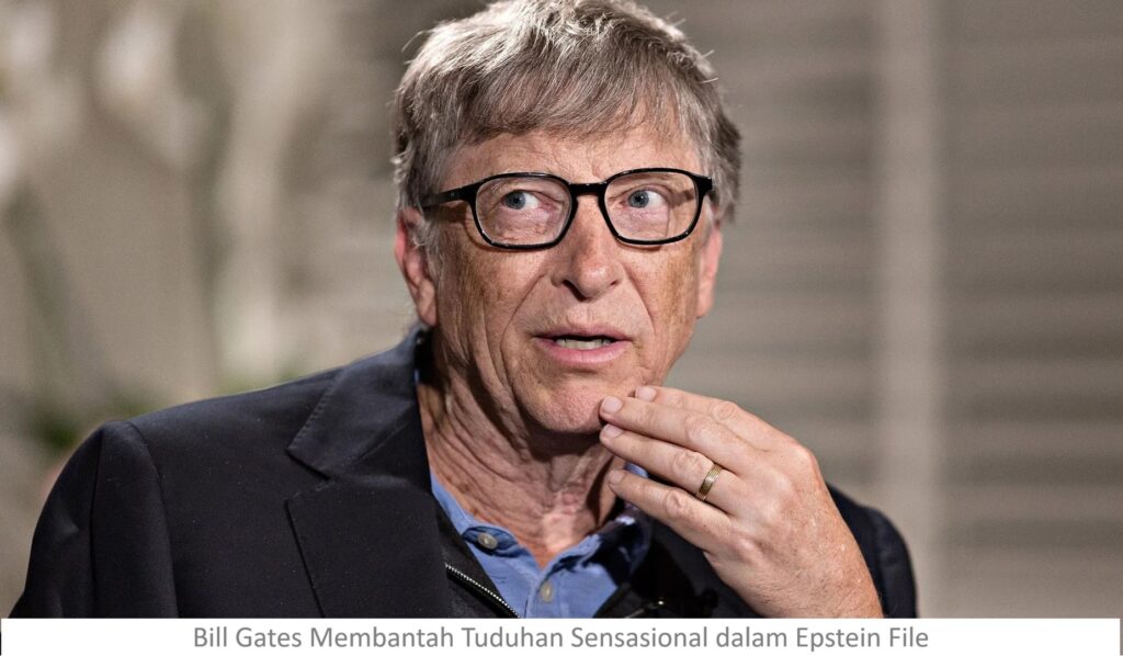 Bill Gates Membantah Tuduhan Sensasional dalam Epstein File