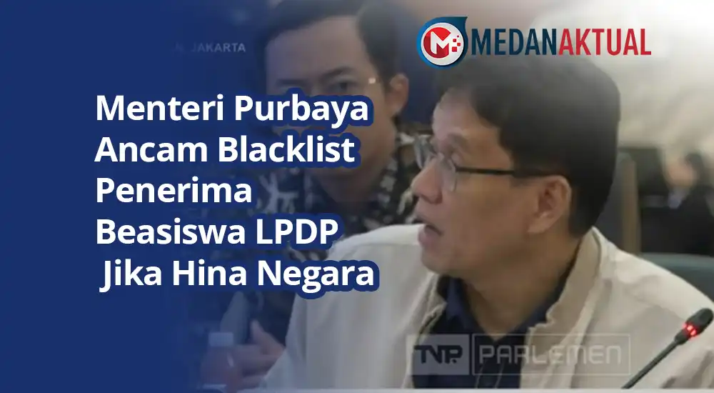 Menteri Purbaya Ancam Blacklist Penerima Beasiswa LPDP Jika Hina Negara