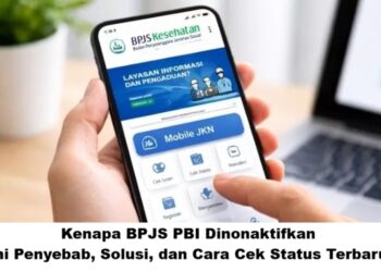 Kenapa BPJS PBI Dinonaktifkan? Ini Penyebab, Solusi, dan Cara Cek Status Terbaru 2026