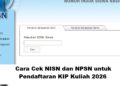 Cara Cek NISN dan NPSN untuk Pendaftaran KIP Kuliah 2026