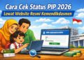 PIP 2026 Mulai Dicairkan, Ini Cara Cek Penerima Lewat pip.kemendikdasmen.go.id