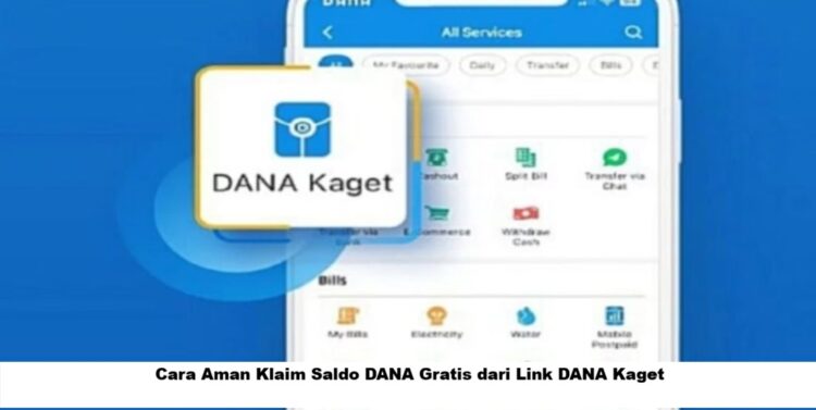 Cara Aman Klaim Saldo DANA Gratis dari Link DANA Kaget