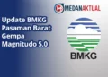 Update BMKG : Pasaman Barat Gempa Magnitudo 5.0