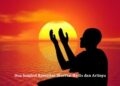 Doa Sambut Ramadan Disertai Hadis dan Artinya