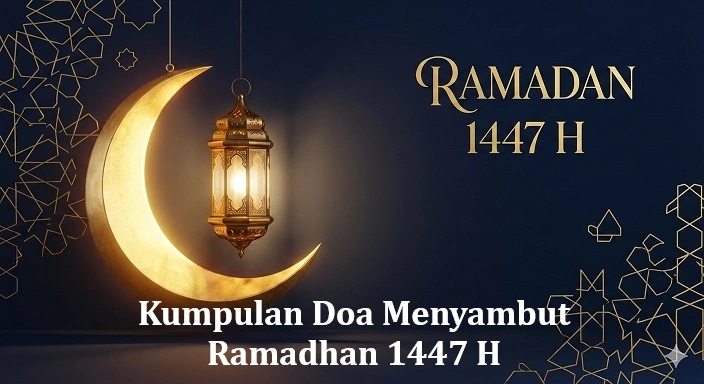 Kumpulan Doa Menyambut Ramadhan 1447 H