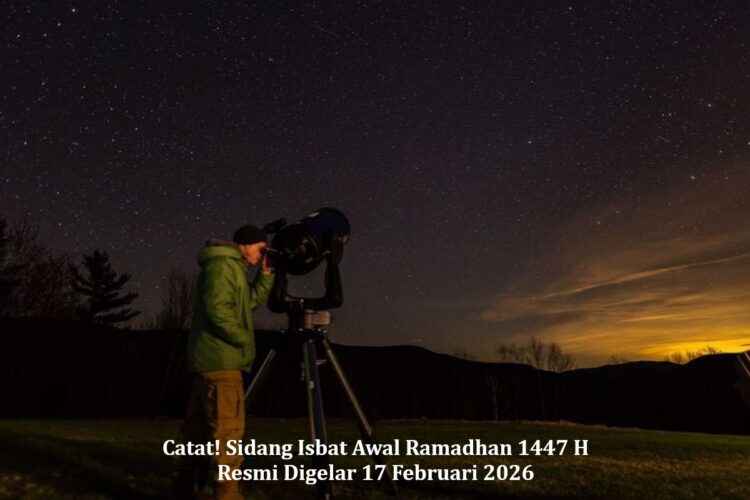 Catat! Sidang Isbat Awal Ramadhan 1447 H Resmi Digelar 17 Februari 2026