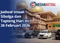 Jadwal Imsak Sibolga dan Tapteng Hari Ini 26 Februari 2026