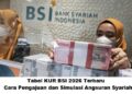 Tabel KUR BSI 2026 Terbaru: Cara Pengajuan dan Simulasi Angsuran Syariah
