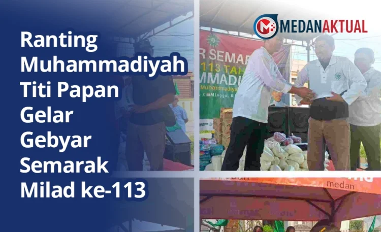 Ranting Muhammadiyah Titi Papan Gelar Gebyar Semarak Milad ke-113