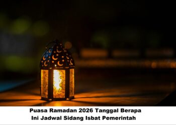 Puasa Ramadan 2026 Tanggal Berapa? Ini Jadwal Sidang Isbat Pemerintah