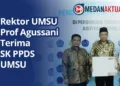 Rektor UMSU Prof Agussani Terima SK PPDS UMSU