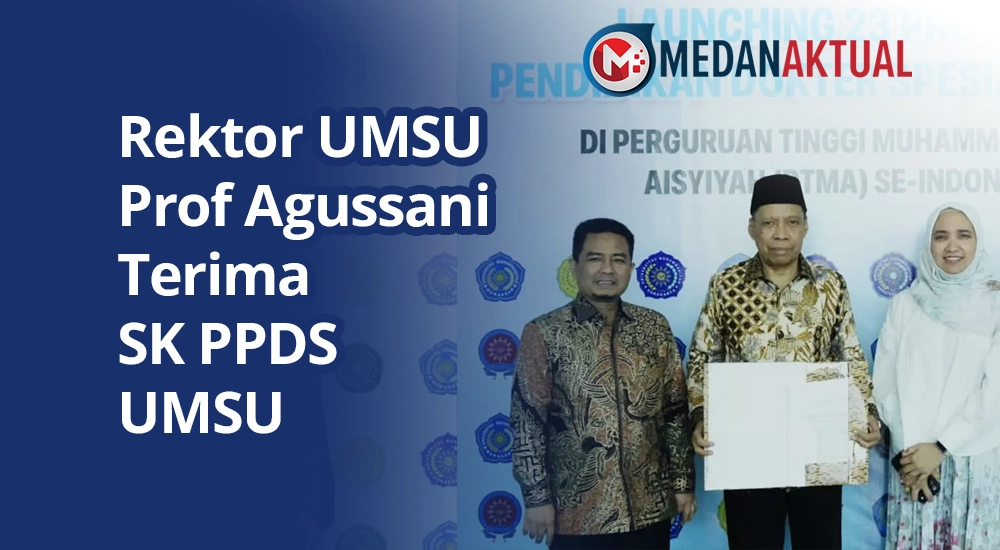 Rektor UMSU Prof Agussani Terima SK PPDS UMSU