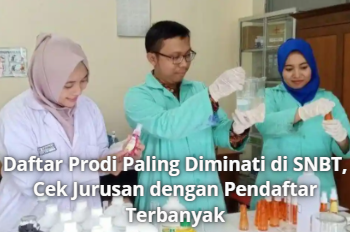 Daftar Prodi Paling Diminati di SNBT, Cek Jurusan dengan Pendaftar Terbanyak