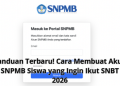 Panduan Terbaru! Cara Membuat Akun SNPMB Siswa yang Ingin Ikut SNBT 2026