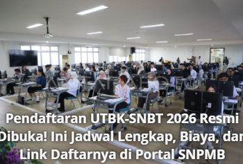 Pendaftaran UTBK-SNBT 2026 Resmi Dibuka! Ini Jadwal Lengkap, Biaya, dan Link Daftarnya di Portal SNPMB
