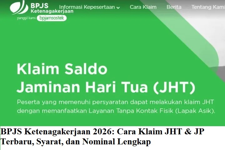 BPJS Ketenagakerjaan 2026: Cara Klaim JHT & JP Terbaru, Syarat, dan Nominal Lengkap