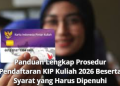 Panduan Lengkap Prosedur Pendaftaran KIP Kuliah 2026 Beserta Syarat yang Harus Dipenuhi